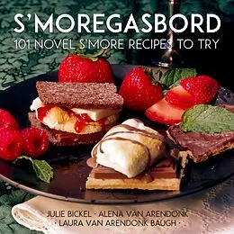 E-Book (epub) S'moregasbord von Laura VanArendonk Baugh, Alena Van Arendonk, Julie Bickel