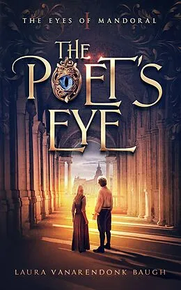 E-Book (epub) The Poet's Eye von Laura VanArendonk Baugh
