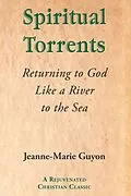 E-Book (epub) Spiritual Torrents von Jeanne-Marie Guyon