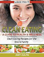 Kartonierter Einband Clean Eating von Amy Zulpa