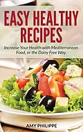 E-Book (epub) Easy Healthy Recipes von Amy Philippe, Philippe Amy