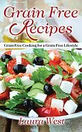 E-Book (epub) Grain Free Recipes von Laura West