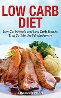 E-Book (epub) Low Carb Diet von Linda Stephan