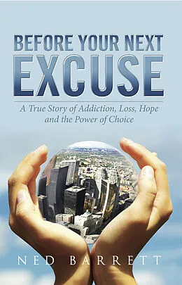 E-Book (epub) Before Your Next Excuse von Ned Barrett