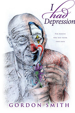 E-Book (epub) I Had Depression von Gordon Smith