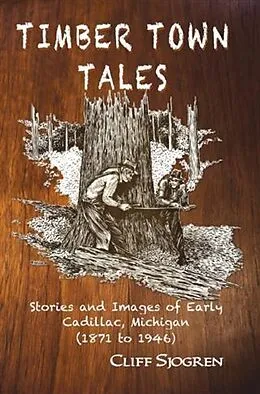 E-Book (epub) Timber Town Tales von Cliff Sjogren