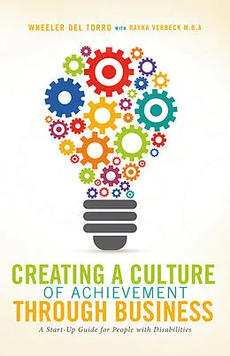 E-Book (epub) Creating a Culture of Achievement Through Business von Wheeler Del Torro