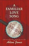 E-Book (epub) Familiar Love Song von Arlene James