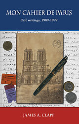 eBook (epub) Mon Cahier De Paris de James A. Clapp