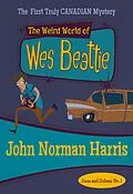 E-Book (epub) The Weird World of Wes Beattie von John Norman Harris