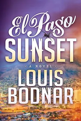 E-Book (epub) El Paso Sunset von Louis Bodnar
