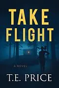 E-Book (epub) Take Flight von T. E. Price