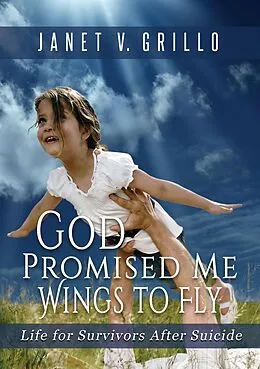 E-Book (epub) God Promised Me Wings to Fly von Janet V. Grillo