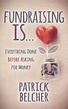 E-Book (epub) Fundraising Is von Patrick Belcher