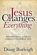 E-Book (epub) Jesus Changes Everything von Doug Burleigh