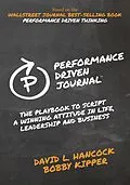 E-Book (epub) Performance-Driven Journal von David L. Hancock, Bobby Kipper