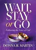 E-Book (epub) Wait, Stay or Go von Donna R Martin
