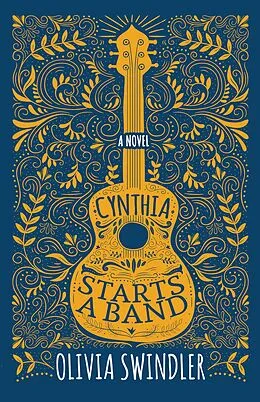 E-Book (epub) Cynthia Starts a Band von Olivia Swindler