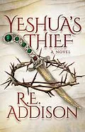 E-Book (epub) Yeshua's Thief von R. E. Addison
