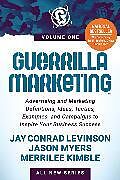 Kartonierter Einband Guerrilla Marketing Volume 1 von Jay Conrad Levinson, Jason Myers, Merrilee Kimble