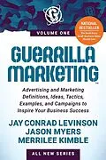 E-Book (epub) Guerrilla Marketing Volume 1 von Jay Conrad Levinson, Jason Myers, Merrilee Kimble