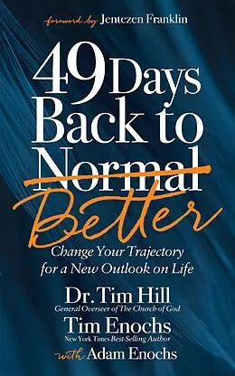E-Book (epub) 49 Days Back to Better von Tim Hill, Tim Enochs