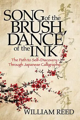 E-Book (epub) Song of the Brush, Dance of the Ink von William Reed