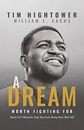 E-Book (epub) A Dream Worth Fighting For von Tim Hightower