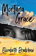 E-Book (epub) Montana Grace von Elizabeth Bradshaw