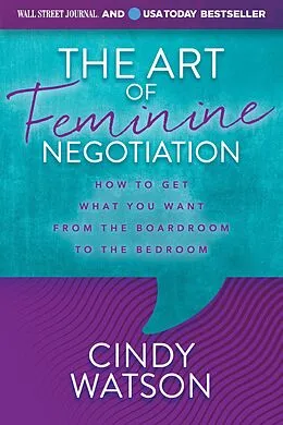 E-Book (epub) The Art of Feminine Negotiation von Cindy Watson