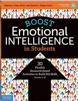 E-Book (pdf) Boost Emotional Intelligence in Students von Maurice J. Elias, Steven E. Tobias