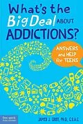 E-Book (pdf) What's the Big Deal About Addictions? von James J. Crist