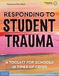 E-Book (pdf) Responding to Student Trauma von Stephanie Filio