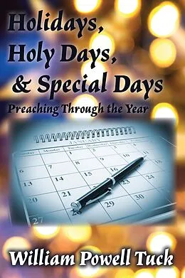 E-Book (epub) Holidays, Holy Days, and Special Days von William Powell Tuck