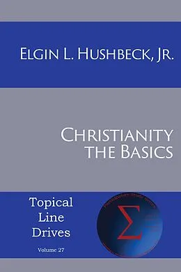 E-Book (epub) Christianity von Jr. Elgin L Hushbeck