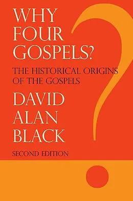 ePUB Why Four Gospels? von David Alan Black