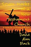 E-Book (epub) Seven Marks of a New Testament Church: von David Alan Black