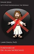 E-Book (epub) Unlike Jesus von Larry Dixon
