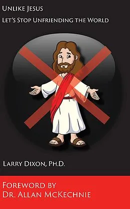 E-Book (epub) Unlike Jesus von Larry Dixon