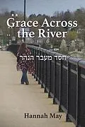 E-Book (epub) Grace Across the River von Hannah May