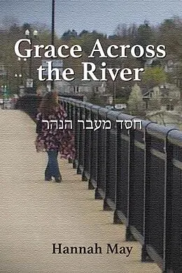 E-Book (epub) Grace Across the River von Hannah May