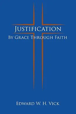 E-Book (epub) Justification von Edward W. H. Vick