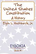 E-Book (epub) The United States Constitution von Elgin L. Hushbeck