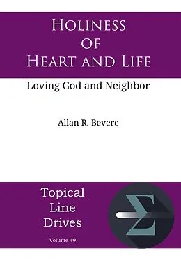 E-Book (epub) Holiness of Heart and Life von Allan R. Bevere