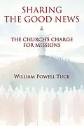 E-Book (epub) Sharing the Good News von William Powell Tuck