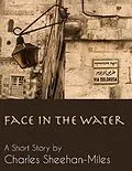 E-Book (epub) Face in the Water von Charles Sheehan-Miles