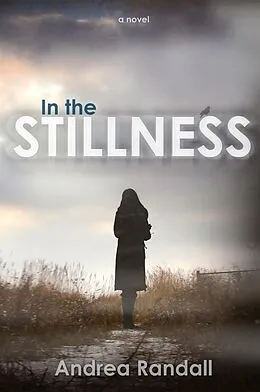 E-Book (epub) In the Stillness von Andrea Randall