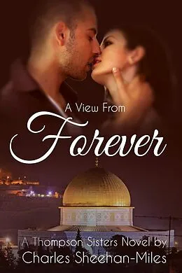 E-Book (epub) A View from Forever von Charles Sheehan-Miles