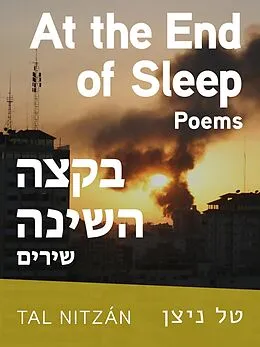 E-Book (epub) At the End of Sleep: Bilingual von Nitzan Tal Nitzan