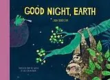 Fester Einband Good Night, Earth von Linda Bondestam